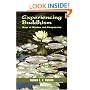 Experiencing Buddhism: Ways Of Wisdom And Compassion (Faith Meets Faith Series)
