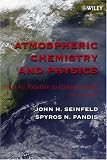 Atmospheric Chemistry And Physics : From Air Pollution To Climate Change