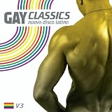 Gay Classics: Nuevo Disco Latino, Vol. 3