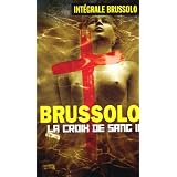 Les Croix de Sang, Tome 2 :par Serge Brussolo
