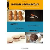 L�gitime Gourmandisepar Lo�c Limosin