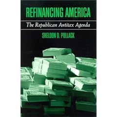 Refinancing America: The Republican Antitax Agenda