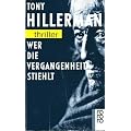Wer die Vergangenheit stiehlt.