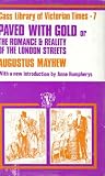 Review Routledge  / Paved with Gold: The Romance and Reality of the London Street (Routledge Library of Victorian Times)