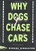 Search : Why Dogs Chase Cars: Tales of a Beleaguered Boyhood (Shannon Ravenel Books)