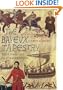 The Bayeux Tapestry: The Life Story of a Masterpiece
