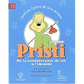 Construire l'estime de soi au primaire : Volume 2, Pristi : de la connaissance de soi � l'identit�