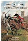 The Halifax cavaliers and the Heptonstall roundheads