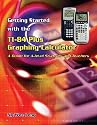 Getting Started with the TI-84 Graphing Calculator: A Guide for A-Level Students and Teachers