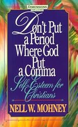 Don't Put a Period Where God Put a Comma (Behind the Pages)