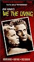 Ayn Rand - WE THE LIVING [VHS]