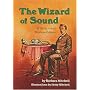 The Wizard of Sound: A Story About Thomas Edison (Creative Minds Biographies)