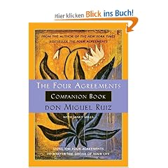 The Four Agreements Companion Book: Using the Four Agreements to Master the Dream of Your Life (Toltec Wisdom)