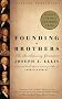 Founding Brothers: The Revolutionary Generation Founding Brothers: The Revolutionary Generation
