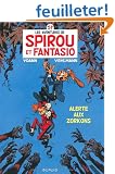 Spirou et Fantasio, Tome 51 : Alerte aux Zorkons