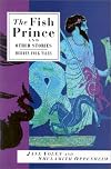 The Fish Prince and Other Stories: Mermen Folk Tales