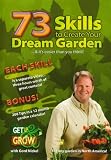 73 Skills To Create Your Dream Garden