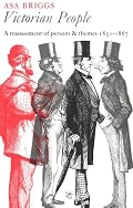 Victorian People: A Reassessment of Persons and Themes, 1851-67