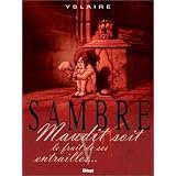 Sambre, tome 5 : Maudit soit le fruit de ses entrailles...par Yslaire