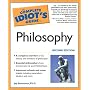 The Complete Idiot's Guide to Philosophy