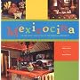 Mexicocina: The Spirit and Style of the Mexican Kitchen