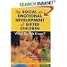 Social and Emotional Development of Gifted Children: What Do We Know?