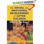 Social and Emotional Development of Gifted Children: What Do We Know?