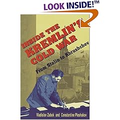 Inside the Kremlin's Cold War: From Stalin to Krushchev