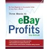 Three Weeks to Ebay Profits: Go from Beginner to Successful Seller in Less Than a Month
