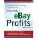 Three Weeks to eBay Profits: Go from Beginner to Successful Seller in Less than a Month