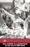 Carnival: Culture in Action - The Trinidad Experience (Worlds of Performance)