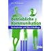Betriebliche Kommunikation. Fachschulen und Berufskollegs. Lehr-Fachbuch
