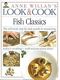 Anne Willan's look & cook : fish classics