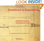Transitions in Engineering: G. H. Dufour and the Early 19th centure / Suspension Bridges