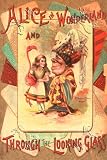Art Poster, Alice in Wonderland and Through the Looking Glass - 18.75 x 27.5