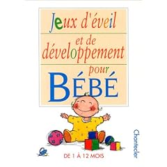 Jeux d'�veil et de d�veloppement pour b�b�