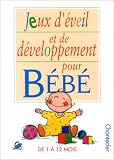 Jeux d'�veil et de d�veloppement pour b�b�