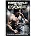 Chronicle of an Escape