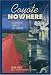 Coyote Nowhere: In Search of America's Last Frontier (Paperback)