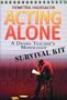 Acting Alone: A Drama Teacher's Monologue Survival Kit