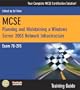 MCSE 70-293 Training Guide: Planning and Maintaining a Windows Server 2003 Network Infrastructure