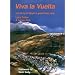 Viva La Vuelta!: The Story of Spain's Great Bike Race