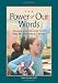 Power of Our Words, The: Teacher Language That Helps Children Learn