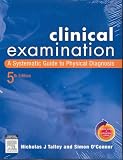 Clinical Examination: A Systematic Guide to Physical Diagnosis