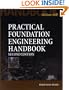 Practical Foundation Engineering Handbook, 2nd Edition