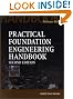 Practical Foundation Engineering Handbook, 2nd Edition