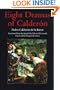 Eight Dramas of Calderon