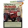 The Big Book of Farmall Tractors: The Complete Model-By-Model Encyclopedia...Plus Classic Toys, Brochures, and Collectibles