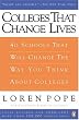 Colleges That Change Lives: 40 Schools That Will Change the Way You Think About Colleges