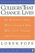 Colleges That Change Lives: 40 Schools That Will Change the Way You Think About Colleges